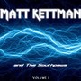 Matt Kettman and the Southpaws, Vol. 1