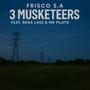 3 musketeers (feat. Bena lass & Mr Pilato)
