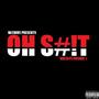 OH S#!T (Explicit)