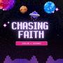 Chasing Faith