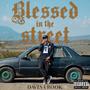 Blessed in the Street (Explicit)