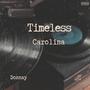 Timeless Carolina (Explicit)