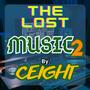 The Lost Music 2 by. Ceight (Explicit)