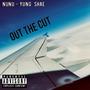 Out The Cut (Explicit)