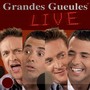 Les Grandes Gueules (Live)