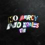 No Mercy No Adlips (Explicit)