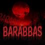 BARABBAS (Explicit)