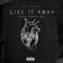 Give It Away (Explicit)