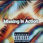 Missing in Action (feat. Trusoul Davis) [Explicit]