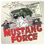 Mustang Force (Hollywood Hustlers)