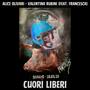 Cuori Liberi (feat. Valentina Rubini & Francesca) [Explicit]