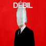 DÉBIL (Explicit)