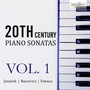 20th Century Piano Sonatas, Vol. 1