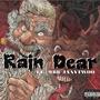 Rain Dear (feat. MBB JaayTwoo) [Explicit]