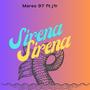 Sirena (feat. J1R) [Explicit]