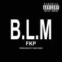 BLM (feat. Moose & Anderson Small) [Explicit]