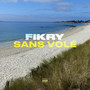 Sans volé (Explicit)