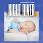 Night River: Baby Lullaby Songs