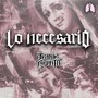 Lo Necesario (Explicit)