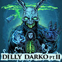 Dilly Darko, Pt. 2