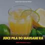 Juice Pila Do Mausami Ka