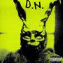 D.N. (feat. AP Capone, Lavish David & Lil SSSwerv) [Explicit]