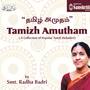 Tamizh Amutham - A Collection of Popular Tamil Melodies