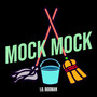 Mock Mock (Explicit)