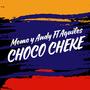 Choko Cheke (feat. Memo, Andy & Aquiles)