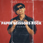 Paper Scissors Rock (Explicit)