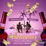 Hennessy (feat. Mane khalifa) [Explicit]