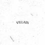 VILLAIN (Explicit)