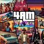 4am Los Santos (Explicit)