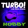 Hobby (Live beim Schrum)