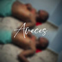 Aveces (Explicit)