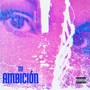 Mi Ambición (Explicit)