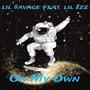 On My Own (feat. lil Izz) [Explicit]