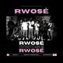 Rwosé (feat. KIKO2TRILL)