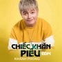 Chiếc Khăn Piêu EDM (Explicit)