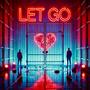 Let Go (feat. 11am) [Explicit]