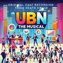 UBN The Musical (Original Cast Recording)