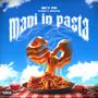 MANI IN PASTA (Explicit)