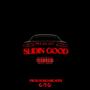 Slidin Good (Explicit)