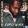 Euro Walk (Explicit)