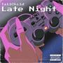 Late Night (Explicit)