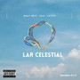 LAR CELESTIAL (Explicit)