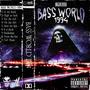 BASS WORLD 1994 (Explicit)