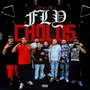 Fly Cholos (Explicit)