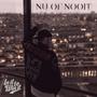 Nu Of Nooit (Explicit)