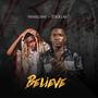 Believe (feat. T dollar) [Explicit]